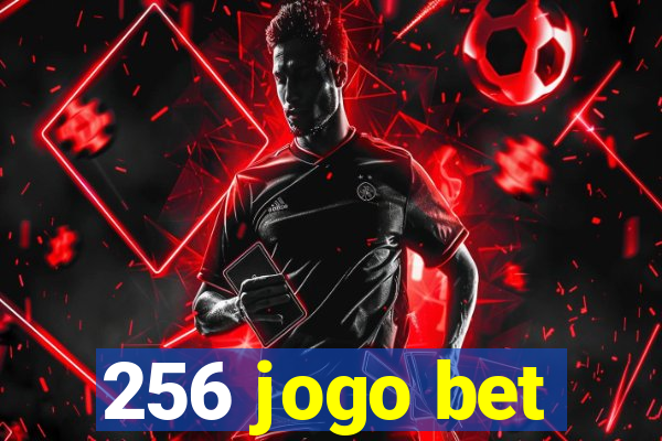 256 jogo bet